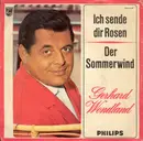 7inch Vinyl Single - Gerhard Wendland - Ich Sende Dir Rosen