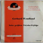Gerhard Wendland - Seine Großen Erfolge