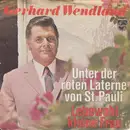 7inch Vinyl Single - Gerhard Wendland - Unter Der Roten Laterne Von St. Pauli