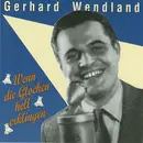 CD - Gerhard Wendland - Wenn Die Glocken Hell Erklingen
