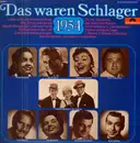 LP - Gerhard Wendland, Rudi Schuricke, Caterina Valente u.a. - Das Waren Schlager 1954
