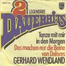 7inch Vinyl Single - Gerhard Wendland - Tanze Mit Mir In Den Morgen