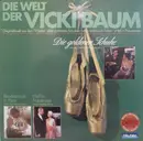LP - Gerhard Wimberger , Paul Vincent Gunia , Andreas Köbner - Die Welt Der Vicki Baum (Originalmusik Aus Den TV-Serien 'Die Goldenen Schuhe' 'Rendezvous In Paris' 'Hell In Frauensee'