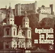 LP - Gerhard Zukriegel - Orgelmusik Am Dom Zu Salzburg