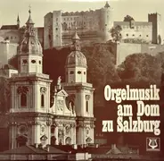 Gerhard Zukriegel - Orgelmusik Am Dom Zu Salzburg