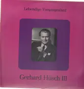 LP - Gerhard Hüsch - Lebendige Vergangenheit III