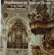 LP - Gerhard Weinberger - Orgelkonzert im Dom zu Passau