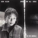 CD - Geri Allen - Open On All Sides In The Middle