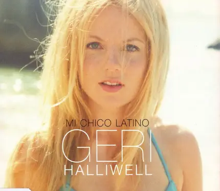 Geri Halliwell - Mi Chico Latino
