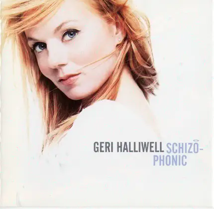 Geri Halliwell - Schizophonic