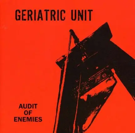 Geriatric Unit - Audit Of Enemies