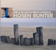 Gerlis Zillgens, Bernd Gieseking - Hosen Runter - Paarungen, Irrungen, Wirrungen