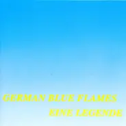 German Blue Flames - Eine Legende