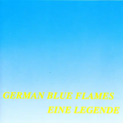 German Blue Flames - Eine Legende