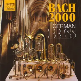 German Brass - Bach 2000