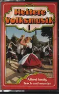 German Folk Song Compilation - Heitere Volksmusik 1