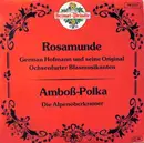 7inch Vinyl Single - German Hofmann Und Seine Original Ochsenfurter Blasmusik / Das Original Alpski Kvintet mit Ivanka , - Rosamunde / Amboß-Polka