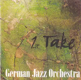 German Jazz Orchestra - 1.St Take