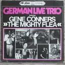 LP - German Live Trio Featuring Gene 'Mighty Flea' Conners - German Live Trio Featuring Gene Conners 'The Mighty Flea'