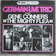 LP - German Live Trio Featuring Gene 'Mighty Flea' Conners - German Live Trio Featuring Gene Conners 'The Mighty Flea'