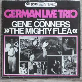 German Live Trio - German Live Trio Featuring Gene Conners "The Mighty Flea"