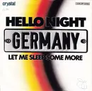 7inch Vinyl Single - Germany - Hello Night / Let Me Sleep Some More