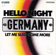 7inch Vinyl Single - Germany - Hello Night / Let Me Sleep Some More