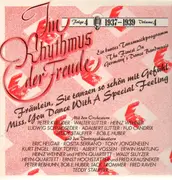 Double LP - Peter Kreuder, Teddy Stauffer... - Im Rhythmus der Freude - Folge 4 'Fräulein, Sie tanzen so schön mit Gefühl' - 1937-1939