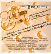 Adalbert Lutter - Im Rhythmus der Freude - Folge 5 'Ich weiß, es wird einmal ein Wunder gescheh'n' - 1940-1944
