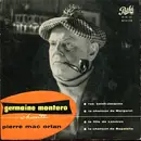 7inch Vinyl Single - Germaine Montero - Chante Pierre Mac Orlan