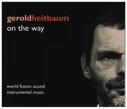 CD - Gerold Heitbaum - On The Way - Digipak