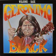 Geronimo Black - Welcome Back Geronimo Black