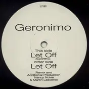 GERONIMO - Let Off
