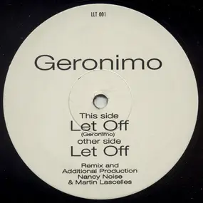 GERONIMO - Let Off