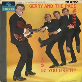 Gerry & the Pacemakers - How Do You Like It?