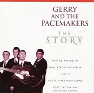 Gerry & The Pacemakers - The Story