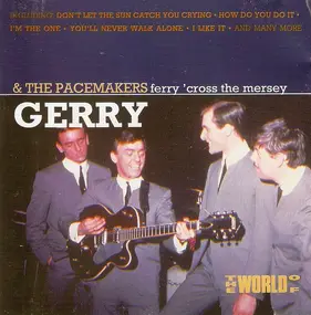 Gerry & the Pacemakers - The World Of Gerry & The Pacemakers / Ferry 'Cross The Mersey