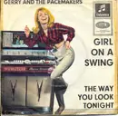 7inch Vinyl Single - Gerry & The Pacemakers - Girl On A Swing / The Way You Look Tonight