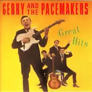 Gerry & The Pacemakers - Great Hits