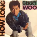 7inch Vinyl Single - Gerry Woo - How Long / Get It Tonight