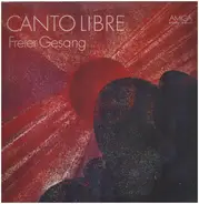 Gerry Wolff / Thanh-nien-Ho Chi Minh / a.o. - Canto Libre   Freier Gesang