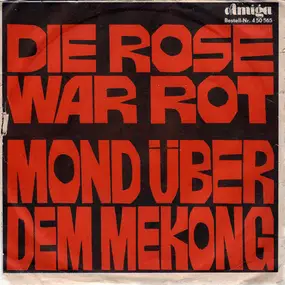 Gerry Wolff - Die Rose War Rot / Mond Über Dem Mekong