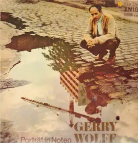 Gerry Wolff - Porträt in Noten