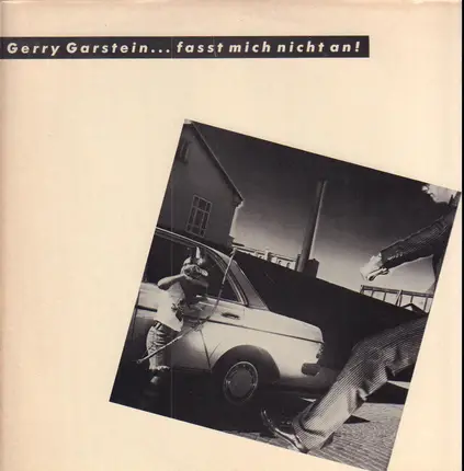 Gerry Garstein - Fasst Mich Nicht An !