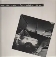 Gerry Garstein - Fasst Mich Nicht An!