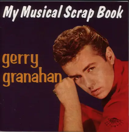 Gerry Granahan - My Musical Scrapbook