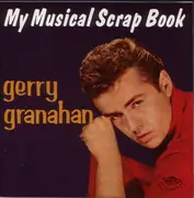 CD - Gerry Granahan - My Musical Scrapbook