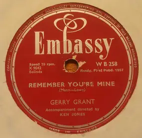 Gerry Grant - Remember You're Mine / Man On Fire