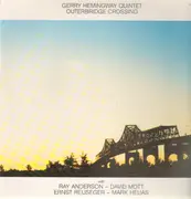LP - Gerry Hemingway Quaret - Outerbridge Crossing