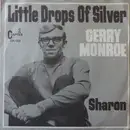 7inch Vinyl Single - Gerry Monroe - Little Drops Of Silver